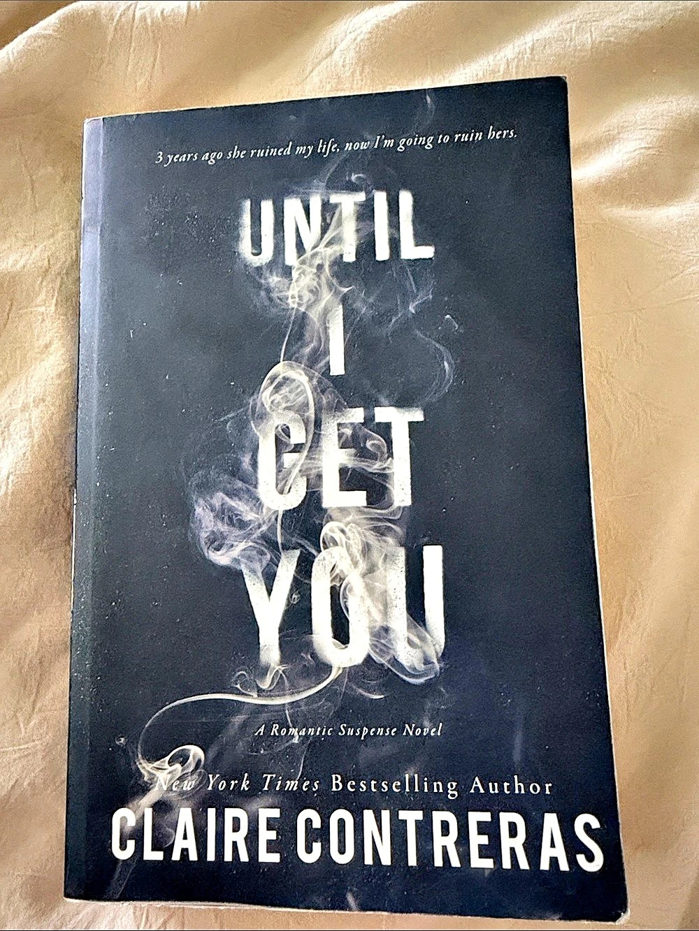 Claire Contreras novel, Until I Get You